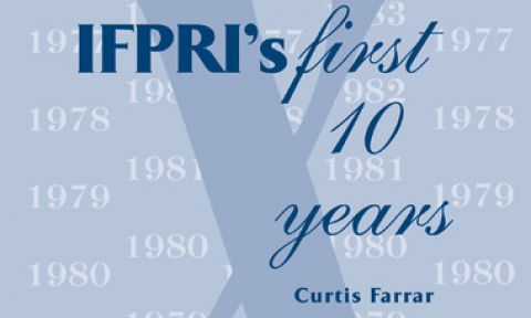 IFPRI's First 10 Years