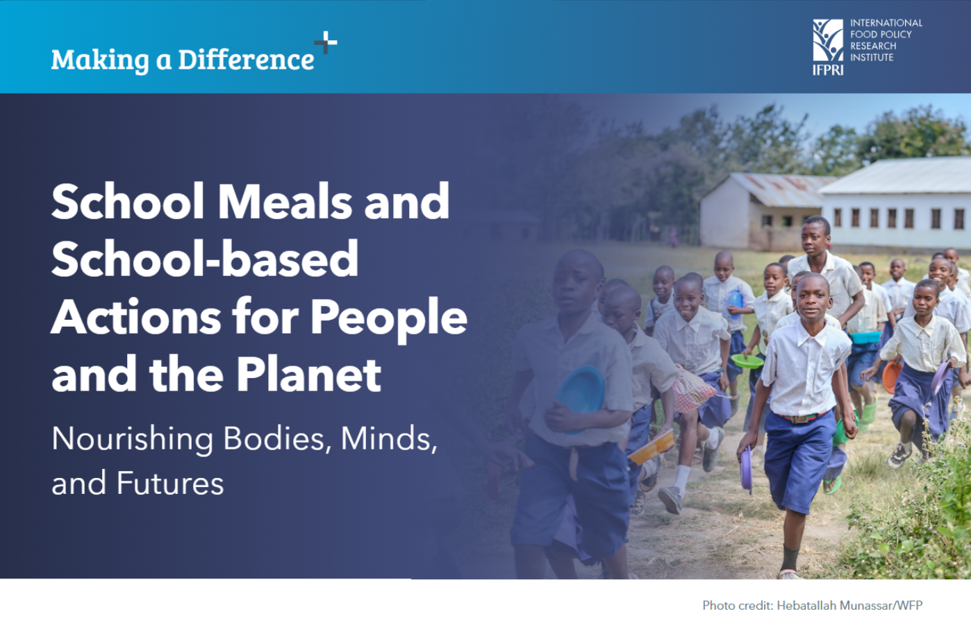 School meals and school-based actions for people and the planet: Nourishing bodies, minds, and futures