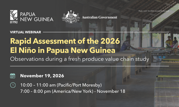 Rapid Assessment of the 2026 El Niño in Papua New Guinea: Observations during a fresh produce value chain study